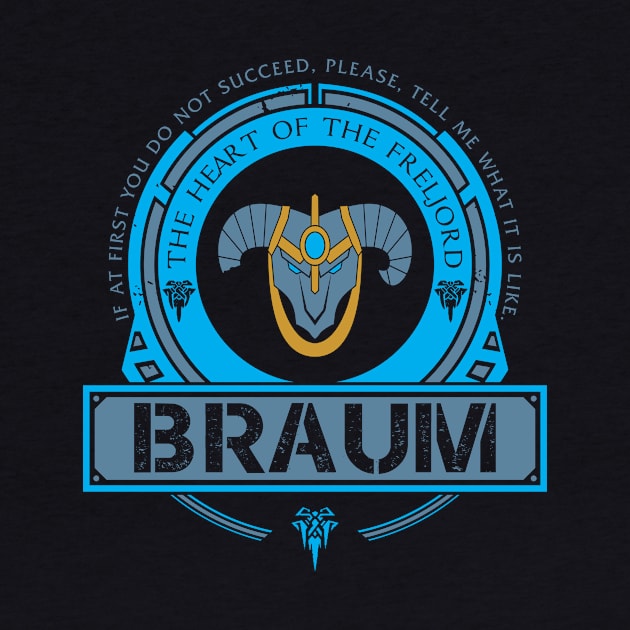 BRAUM - LIMITED EDITION by DaniLifestyle